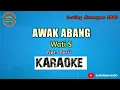 Download Lagu Awak Abang KARAOKE - Wati S