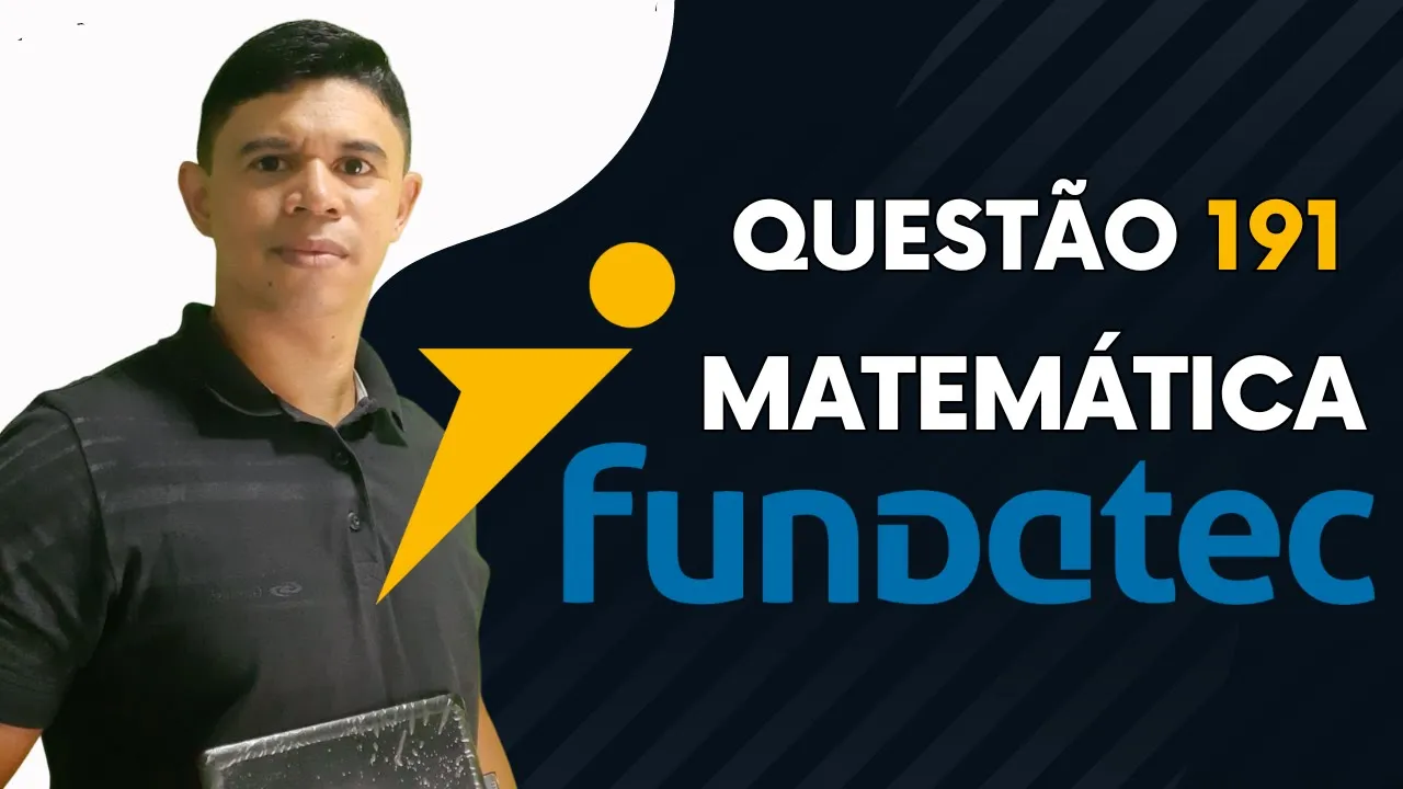 Banca Fundatec 👉 Questão 191 Matemática Nível Médio #matemática