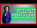 Download Lagu What Were Jean-Paul Marat's Views On Violence? - Europe Through the Ages