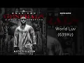 Kevin Gates - World Luv (639Hz)