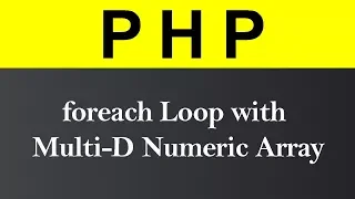 foreach Loop with Multi D Numeric Array in PHP Hindi