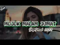 Lagu JOGET MOJOK MALAM JUMAT ||TERBARU 2022||