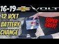 DIY 2016 - 2019 Chevy Volt 12 Volt Battery Change