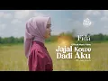Download Lagu FIDA AP - JAJAL KOWE DADI AKU (Official Music Video)