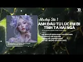 Lagu MASHUP 2IN1 Anh Đau Từ Lúc Em Đi x Tình Ta Hai Ngã, NGÂN NGÂN MẠNH CƯỜNG Cover Remix Hot Nhất Tiktok
