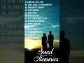 Lagu Sweet Memories Sentimental Love songs Collection