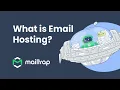 Email Hosting Explained - Tutorial by Mailtrap
