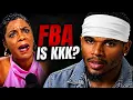 Tasha K Compares FBA to the KKK in DELUSIONAL RANT