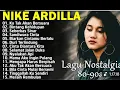 Download Lagu Nike Ardilla The Best || Lagu Lawas || Indonesia Tahun 80an lagu kenangan