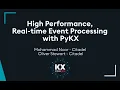 KXCON23 High Performance Real-time Event Processing with PyKX kdb at Citadel