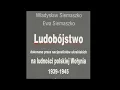 Lagu 014.Siemaszko W i E Ludobójstwo dokonane przez nacjonalistów ukraińskich na ludności polskiejWołynia