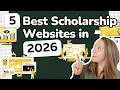 5 Best Scholarship Websites for College in 2026 To Start Using First
