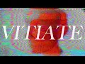 What Lies Below - Vitiate (Official Lyric Video)