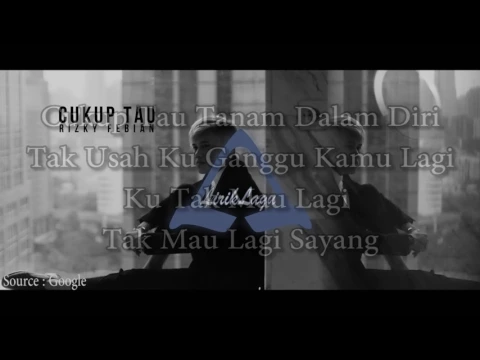 Download MP3 Rizky Febian - Cukup Tau (Lyrics Video) | (Audio)