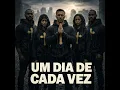 Um Dia De Cada Vez