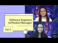 From Software Engineer to Product Manager Part 1 - Developing PM Skills