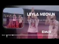 Burak Bulut & Mustafa Ceceli & Kurtuluş Kuş - Leyla Mecnun ( Furkan Demir Remix )
