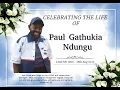 Download Lagu CELEBRATING LIFE OF PAUL GATHUKIA NDUNGU { 22nd Feb,1980 - 28th Aug,2025 }