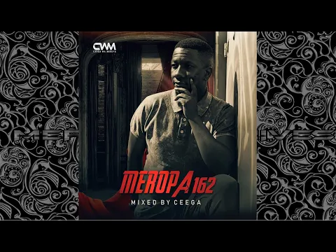 Download MP3 Ceega - Meropa 162 (Festive Mix)