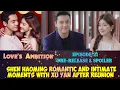 Download Lagu Love's Ambition | EPISODE-21 |PRE-RELEASE| ShenHaoming Intimate😘Reunion with XuYan🥰|ENG/INDO|#wetv