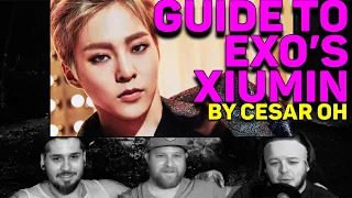 GUIDE TO EXO S XIUMIN REACTION 