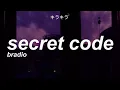 bradio // secret code // lyrics [kan/rom/eng]