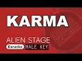 Lagu ALIEN STAGE - KARMA (Karaoke) MALE KEY