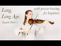Download Lagu Long, Long Ago - Suzuki Book 1 - in performance tempo! Download Lagu Long, Long Ago - Suzuki Book 1 - in performance tempo!