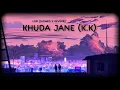 Lagu Khuda Jane। K.K। 🖤 LOFI (Slowed+Reverb)। Full song। Hindi।