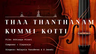 thaa thanthanam kummi 24 bit song athisaya piravi ilayaraja malaysia vasudevan s janaki