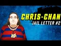 CHRIS-CHAN Jail Letter Return of the Chris