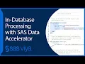 In-Database Processing with SAS Data Accelerator SAS Viya Quick Start Tutorial