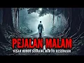 Download Lagu SANG PEJALAN MALAM (Kisah Horor Seorang Mantri Kesehatan di Kampung Angker)