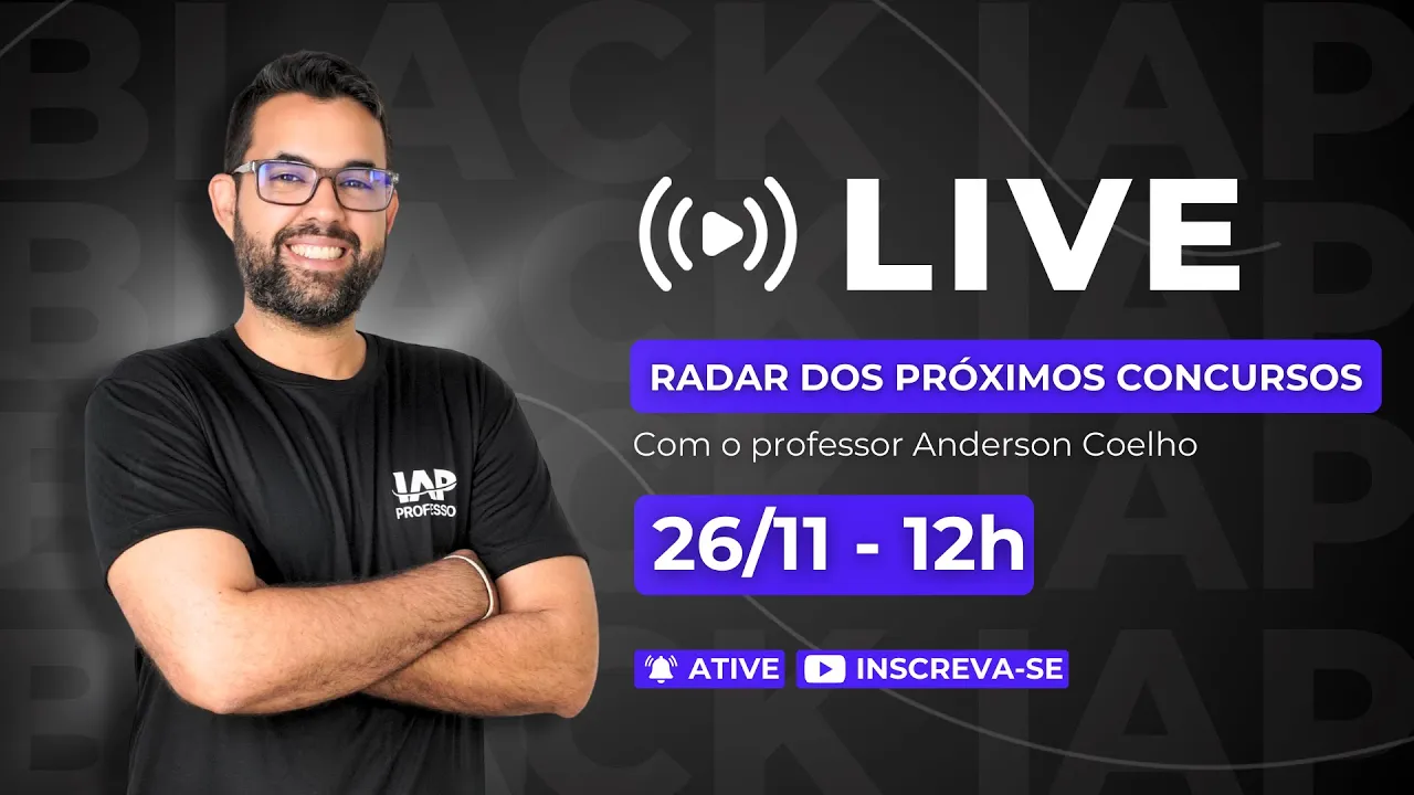 Radar dos próximos concursos - Prof. Anderson Coelho