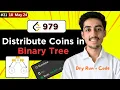 THREE STEPS 979 Distribute Coins in Binary Tree Today s POTD 18th May 2024