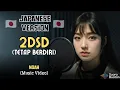 Noah - 2DSD (Tetap Berdiri) | (🇯🇵 Japan Version) | by SUARA BUATAN