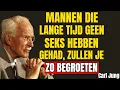 Lagu Als hij je zo begroet, verlangt hij intens naar je – Mannelijke psychologie Carl Jung