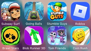 Roblox,Subway Surf,Stumble Guys,Tom Friends,Going Balls,Brawl Stars,Blob Runner 3D,Coin Rush