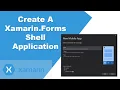 How to create a Xamarin Forms Shell application