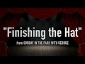 "Finishing the Hat" from Sunday in the Park with George - Karaoke Track with Lyrics on Screen