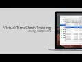 Virtual TimeClock Training - Editing Timecard Entries