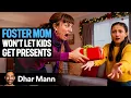 Lagu Foster Mom Won't Let Kids Have CHRISTMAS PRESENTS | Dhar Mann Studios
