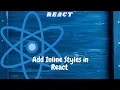 Adding inline styles freecodecamp basic React React tutorial for beginners