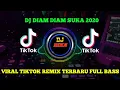 Download Lagu #djdika#djakudiamdiamsuka DJ DIAM DIAM SUKA 2020 VIRAL TIKTOK REMIX TERBARU FULL BASS