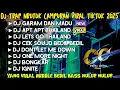 Lagu PLAYLIST GALAU🐰DJ GARAM DAN MADU BASS NULUP MBEDIL MBEDIL TERBARU 2025