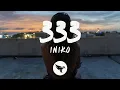 Lagu Iniko - 333 (Lyrics)