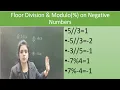 NEGATIVE NUMBER ARITHMETIC IN PYTHON FLOOR DIVISION MODULO OPERATION
