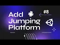 Adding Jumping Platform Like Doodle Jump in Unity Creating Mobile Game Tutorial