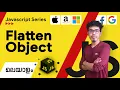 13 Flatten Object Javascript Malayalam Series