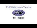 Introduction PHP Malayalam Tutorial Part 1 of 22